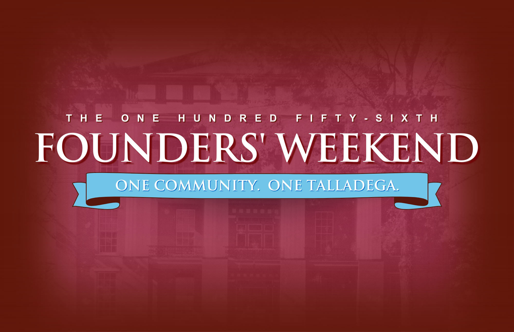 The One Hundred Fifty-Sixth Founders' Weekend