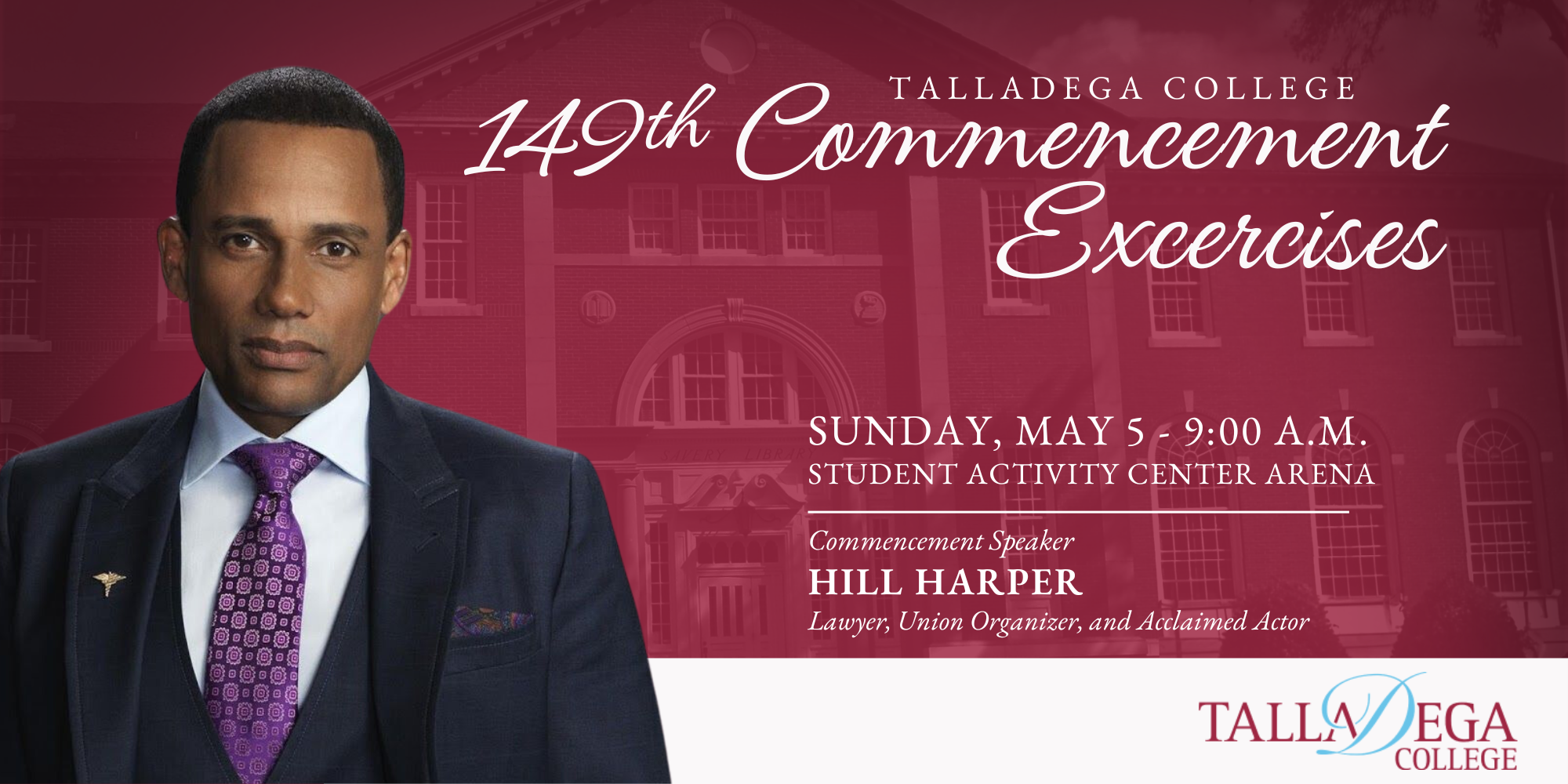 149th Commencement Exercises - Sunday, May 5, 9 a.m., Student Activity Center Arena - Speaker: Hill Harper